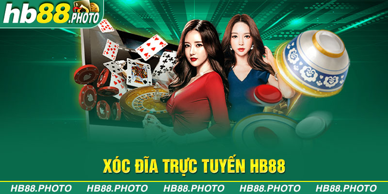 xóc đĩa trực tuyến HB88