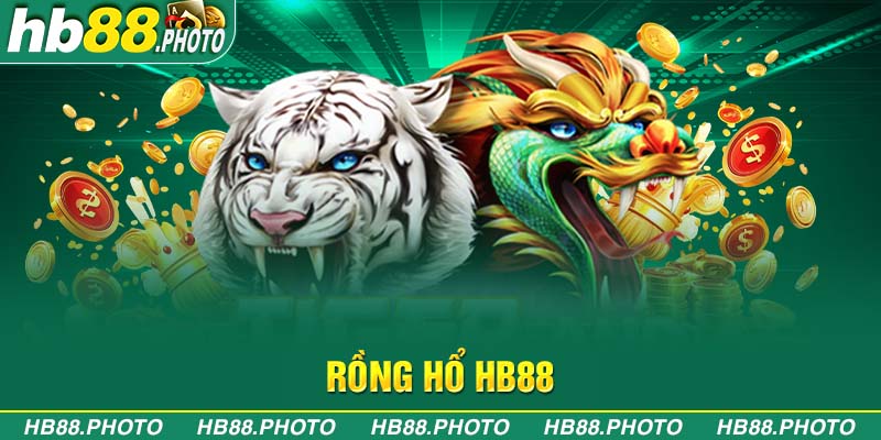 Rồng hổ casino hb88